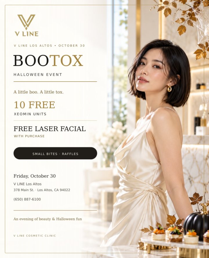 You’re invited to an evening of beauty with a little BOO and a little TOX! 👻 Join us at V LINE Los Altos on Friday, October 30 for s...